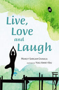 Live, Love and Laugh - Yogi Amrit Raj; Manjit Sargam Chawla | Grocsy