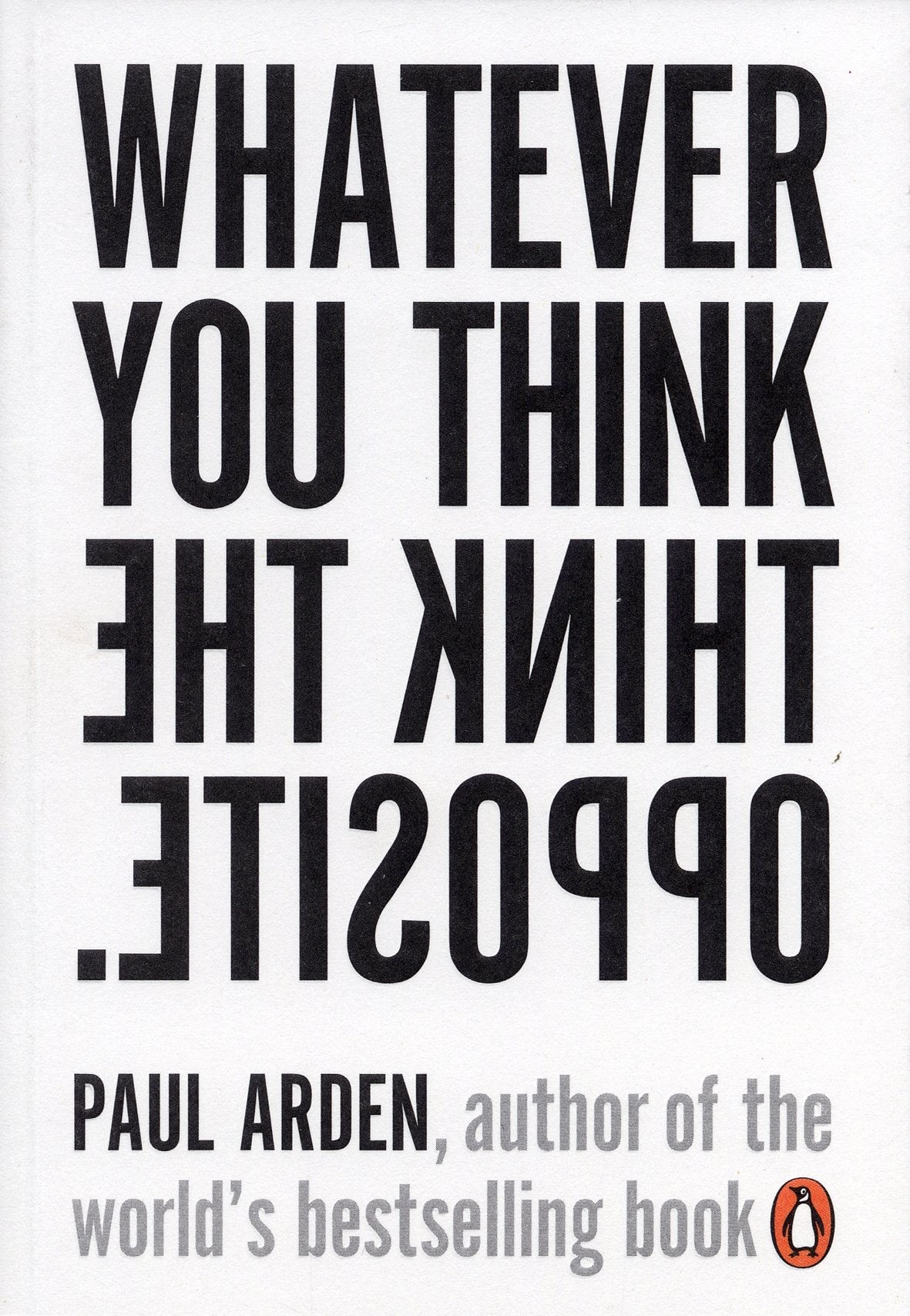 Whatever You Think, Think The Opposite | Grocsy