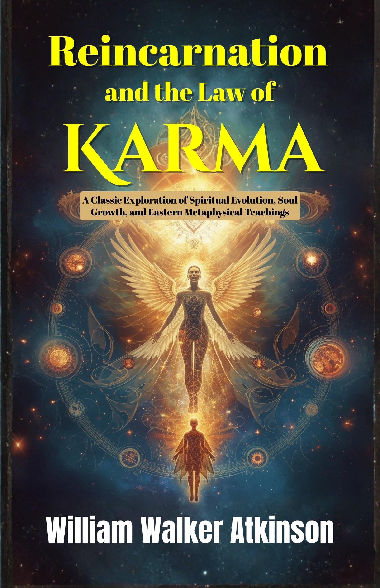 Reincarnation And The Law Of Karma: A Classic Exploration Of Spiritual Evolution, Soul Growth, And Eastern Metaphysical Teachings | Grocsy