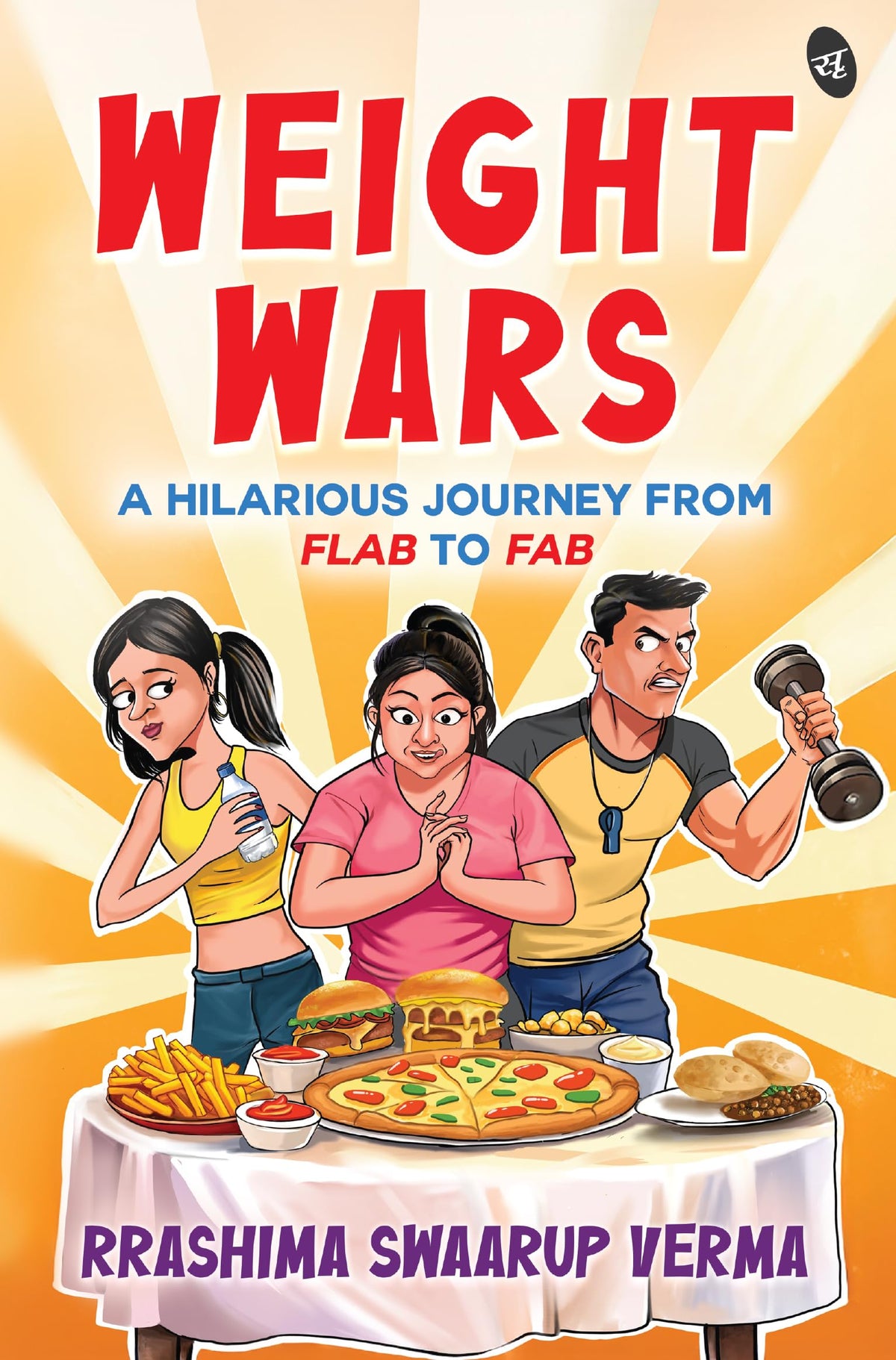 Weight Wars | A Hilarious journey from Flab to Fab | A humorous story of a Woman’s weight loss journey - Rrashima Swaarup Verma | Grocsy