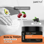 SANCTUS Bum & Thigh Skin Whitening Scrub | Grocsy