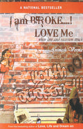 I am Broke….!Love me - Animesh Verma | Grocsy