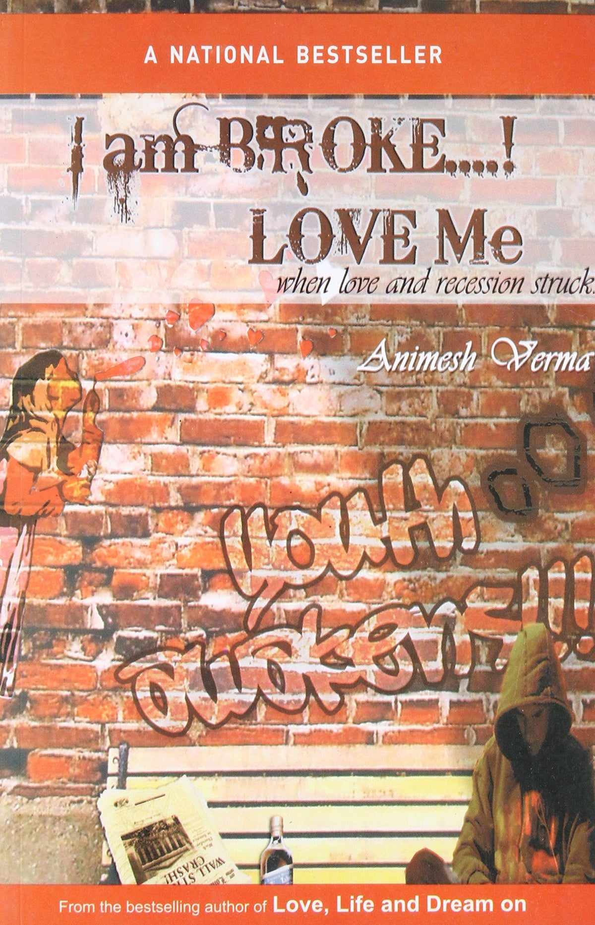 I am Broke….!Love me - Animesh Verma | Grocsy
