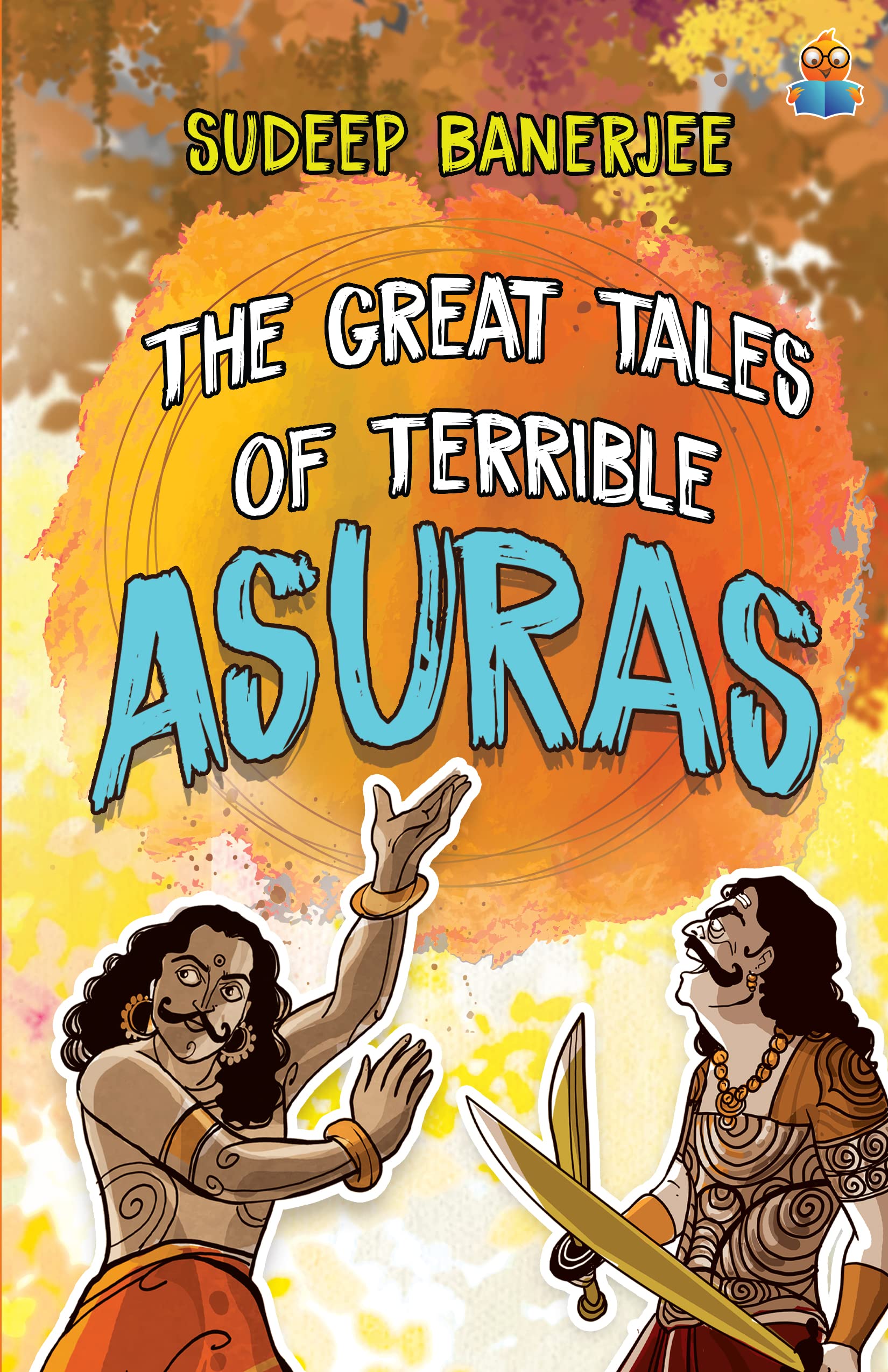 The Great Tales Of Terrible Asuras - Sudeep Banerjee | Grocsy
