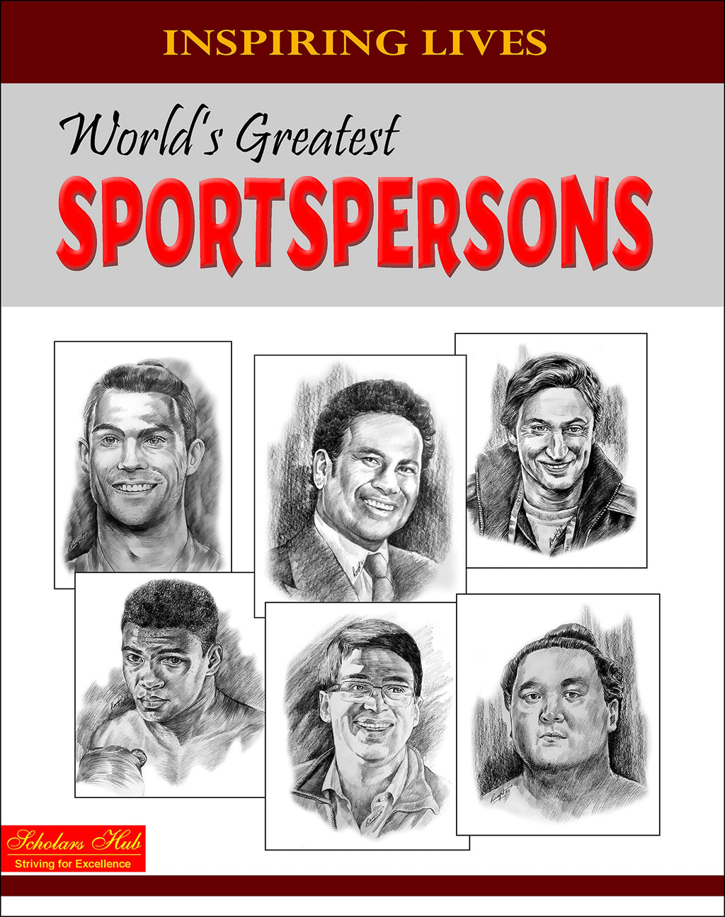 Inspiring Lives:Worlds Greatest Sportspersons : Biographies Of Inspirational Personalities For Kids | 124 Pages | Grocsy