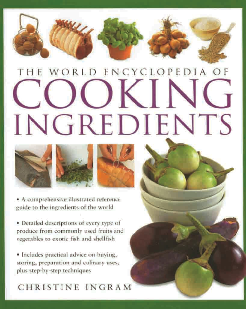 The World Encyclopedia of Cooking Ingredients by Christine Ingram - Om Books | Grocsy
