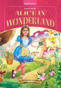 Dreamland Publications Alice in Wonderland- Illustrated Abridged Classics for Children with Practice Questions : Children Classic Fiction Book | Grocsy