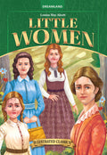 Dreamland Publications Little Woman- Illustrated Abridged Classics for Children with Practice Questions : Children Classic Fiction Book | Grocsy