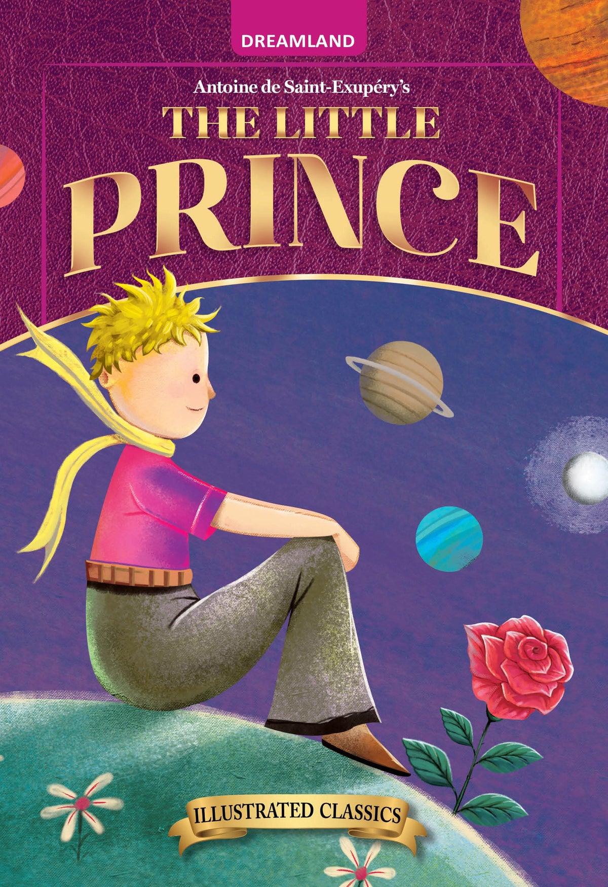 Dreamland Publications The Little Prince- Illustrated Abridged Classics for Children with Practice Questions : Children Classic Fiction Book | Grocsy