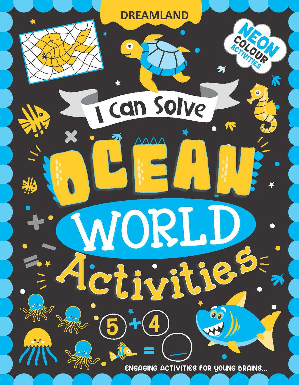 Dreamland Publications Ocean World Activities - I Can Solve Activity Book for Kids Age 4- 8 Years | With Colouring Pages, Mazes, Dot-to-Dots | Grocsy