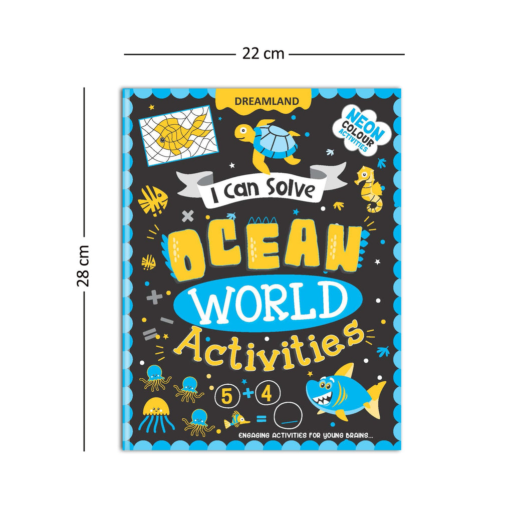 Dreamland Publications Ocean World Activities - I Can Solve Activity Book for Kids Age 4- 8 Years | With Colouring Pages, Mazes, Dot-to-Dots | Grocsy