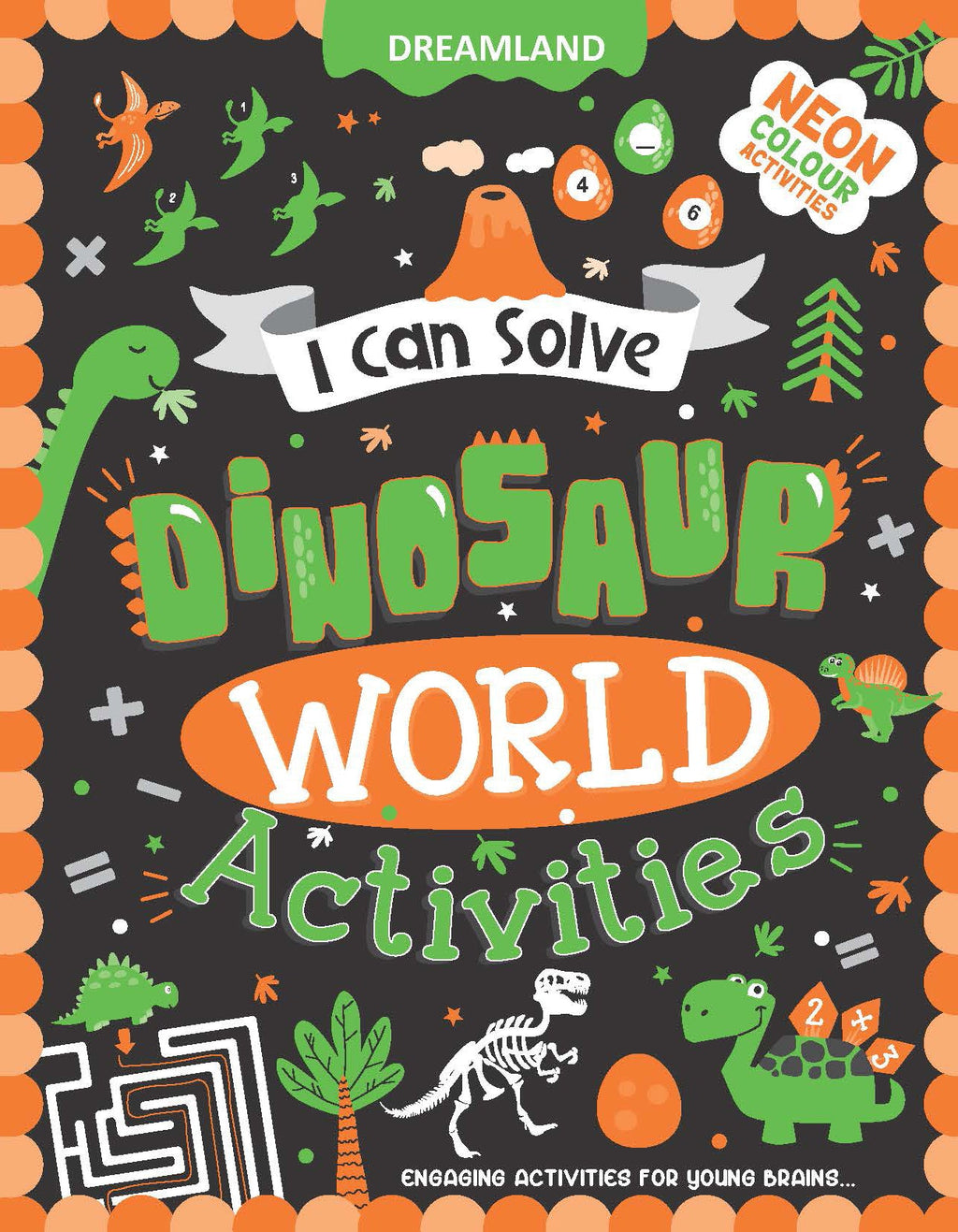 Dreamland Publications Dinosaur World Activities - I Can Solve Activity Book for Kids Age 4- 8 Years | With Colouring Pages, Mazes, Dot-to-Dots | Grocsy