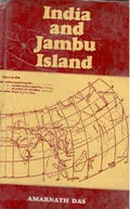 India and Jambu Island: Showing Changes in Boundaries and River-Courses of India and Burma From Pauranic, Greek, Buddhist, Chinese and Western Travellers Accounts - Gyan Books | Grocsy