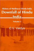 History of Medieaval Hindu India: Downfall of Hindu India 3rd - Gyan Books | Grocsy