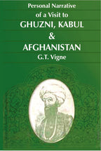 A Personal Narrative of a Visit to Ghuzni, Kabul & Afghanistan - Gyan Books | Grocsy