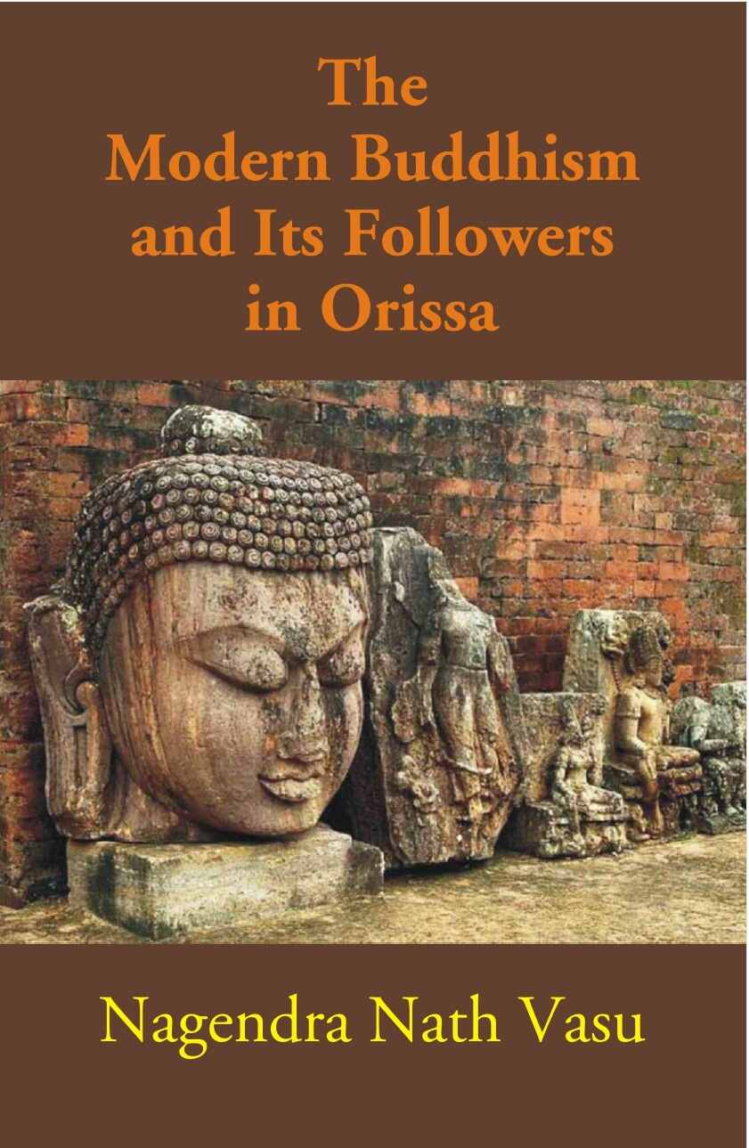 The Modern Buddhism and Its Followers in Orissa - Gyan Books | Grocsy