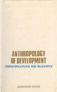 Anthropology of Development: Demystification Relevance - Gyan Books | Grocsy