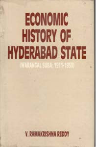 Economic History of Hyderabad State Warangal Suba: (1911-1950) - Gyan Books | Grocsy