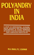 Polyandry in India : Demographic, Economic, Social, Religious and Psychological Concomitants of Plural Marriages in Women - Gyan Books | Grocsy