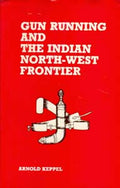 Gun Running and the Indian North-West Frontier - Gyan Books | Grocsy
