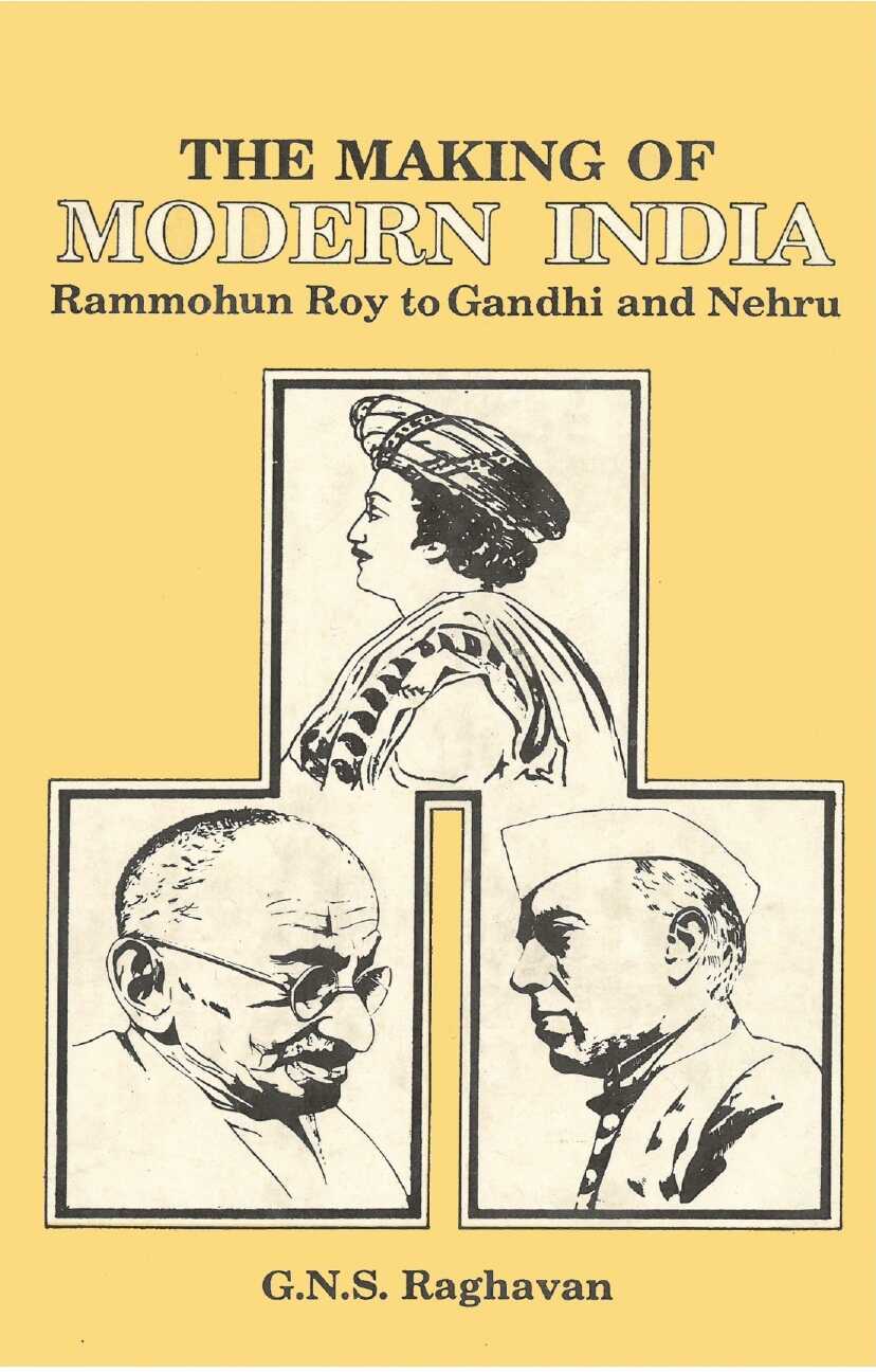 The Making of Modern India: Rammohun Roy to Gandhi and Nehru - Gyan Books | Grocsy