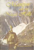Manipur and Naga Hills - Gyan Books | Grocsy