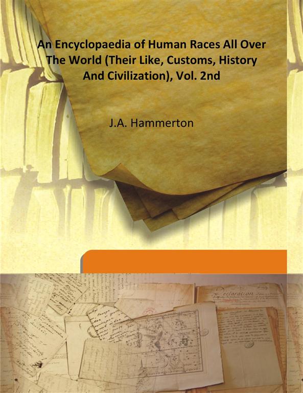 An Encyclopaedia of Human Races All Over the World (Their Like, Customs, History and Civilization) Vol. 2nd - Gyan Books | Grocsy