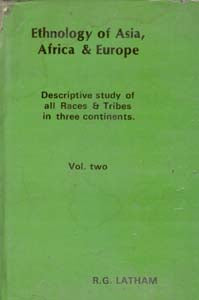 Ethnology of Asia, Africa & Europe Discriptive Study of All Races & Tribes in Three Continents) Vol. 2nd - Gyan Books | Grocsy