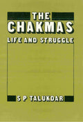 The Chakmas: life and Struggle - Gyan Books | Grocsy