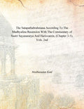 The Satapathabrahmana According to the Madhyalina Recension With the Commentary of Sastri Sayanararya and Harisvamin Vol. 2nd - Gyan Books | Grocsy