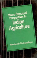 Macro Structural Perspectives in Indian Agriculture - Gyan Books | Grocsy
