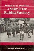 Matriliny to Patriliny: a Study of the Rabha Society - Gyan Books | Grocsy