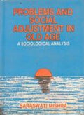 Problems and Social Adjustment in Old Age - Gyan Books | Grocsy