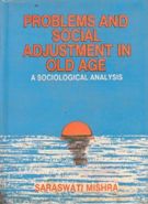 Problems and Social Adjustment in Old Age - Gyan Books | Grocsy