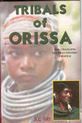 Tribals of Orissa: the Changing Socio-Economic Profile - Gyan Books | Grocsy