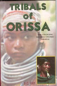 Tribals of Orissa: the Changing Socio-Economic Profile - Gyan Books | Grocsy