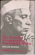 The Socialist Orientation of Jawaharlal Nehru - Gyan Books | Grocsy
