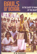 Bauls of Bengal: in the Quest of Man of the Heart - Gyan Books | Grocsy