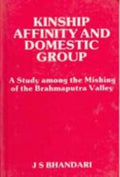The Kinship, Affinity and Domestic Group a Study Among the Mishings of Brahmaputra Valley the Kiratas in Ancient India - Gyan Books | Grocsy