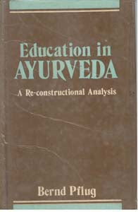 Education in Ayurveda: a Re-Constructional Analysis - Gyan Books | Grocsy