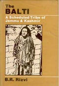 The Balti: a Scheduled Tribe of Jammu and Kashmir - Gyan Books | Grocsy
