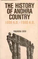 The History of Andhra Country 1000 A.D.–1500 A.D. Administration, Literature and Society 2 Vols. Set - Gyan Books | Grocsy
