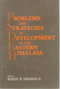 Problems and Strategies of Development in the Eastern Himalaya - Gyan Books | Grocsy