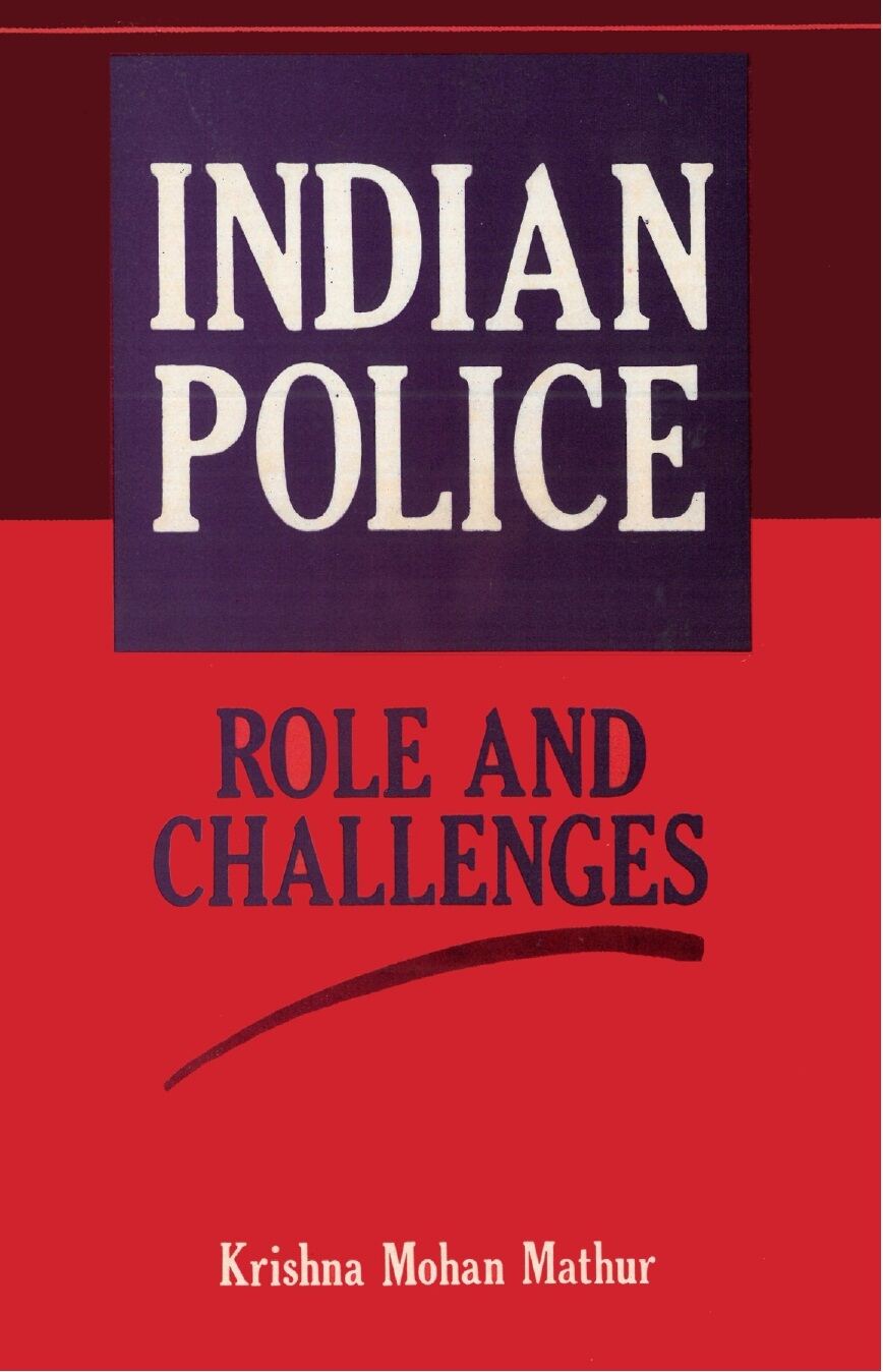 Indian Police: Role and Challenges - Gyan Books | Grocsy