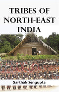 Tribes of North-East India: Biological and Cultural Perspectives - Gyan Books | Grocsy