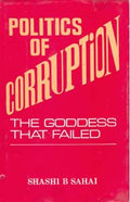Politics of Corruption: the Goddess That Failed - Gyan Books | Grocsy