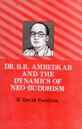 Dr. B.R. Ambedkar and the Dynamics of Neo-Buddhism - Gyan Books | Grocsy