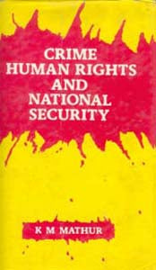 Crime Human Rights and National Security - Gyan Books | Grocsy
