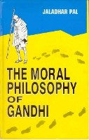 The Moral Philosophy of Gandhi - Gyan Books | Grocsy