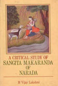 A Critical Study of Sangita Makaranda of Narada - Gyan Books | Grocsy